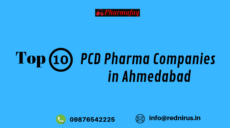 Top 10 PCD Pharma Franchise Companies in Ahmedabad