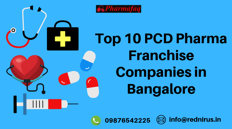 Top 10 PCD Pharma Franchise Companies in Bangalore