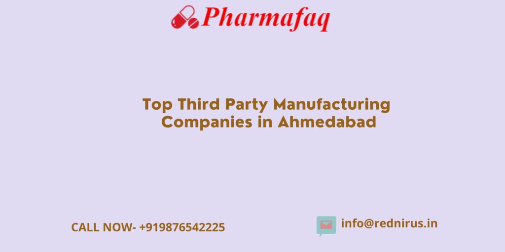 Top Third Party Manufacturing Companies in Ahmedabad